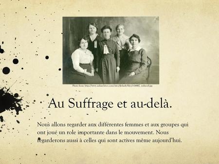 Au Suffrage et au-delà. Photo from: