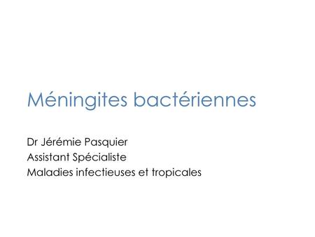 Méningites bactériennes