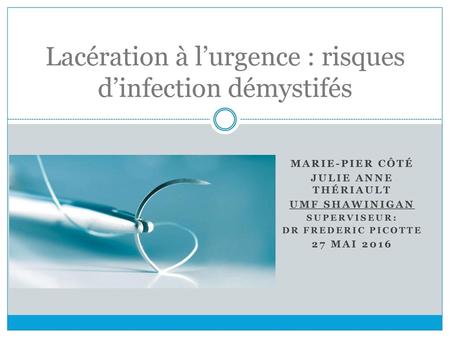 Lacération à l’urgence : risques d’infection démystifés