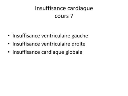 Insuffisance cardiaque cours 7