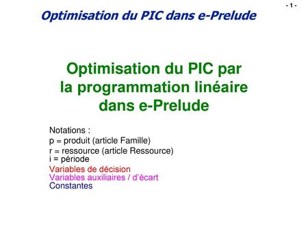 Optimisation du PIC par la programmation linéaire dans e-Prelude