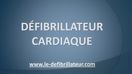 Défibrillateur Cardiaque