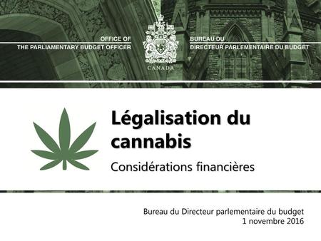Légalisation du cannabis Considérations financières