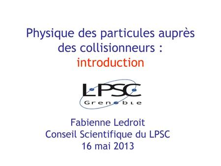 Physique des particules auprès des collisionneurs : introduction