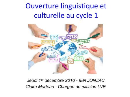 Ouverture linguistique et culturelle au cycle 1