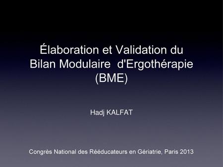Élaboration et Validation du Bilan Modulaire d'Ergothérapie (BME)