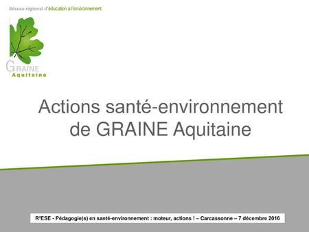 Actions santé-environnement de GRAINE Aquitaine