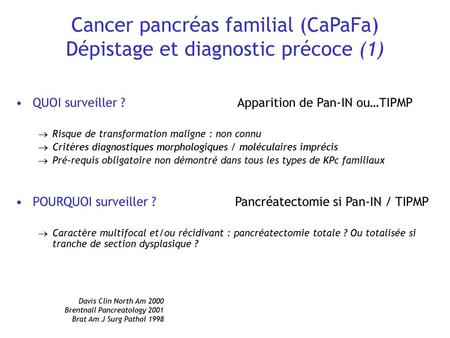 Cancer pancréas familial (CaPaFa) Dépistage et diagnostic précoce (1)