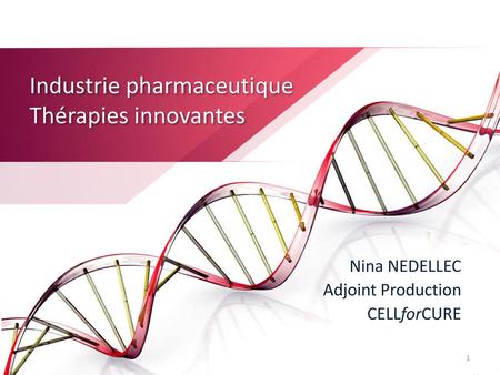 Industrie pharmaceutique Thérapies innovantes