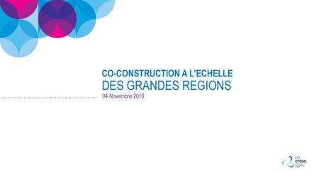 CO-CONSTRUCTION A L’ECHELLE DES GRANDES REGIONS