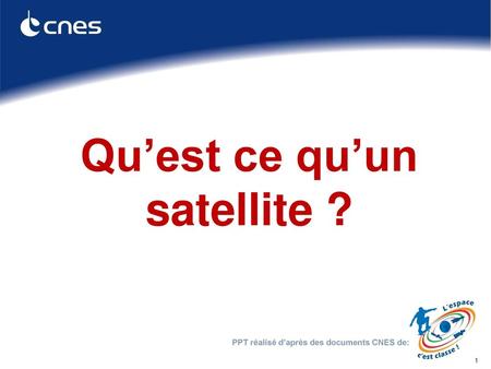 Qu’est ce qu’un satellite ?