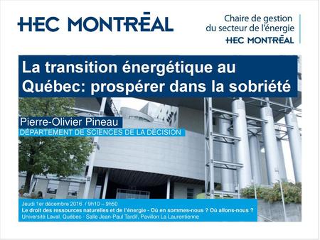 La transition énergétique au Québec: prospérer dans la sobriété