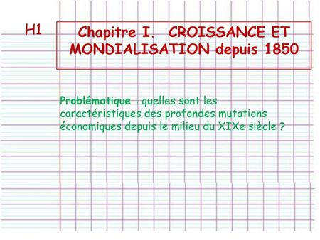 Chapitre I. CROISSANCE ET MONDIALISATION depuis 1850