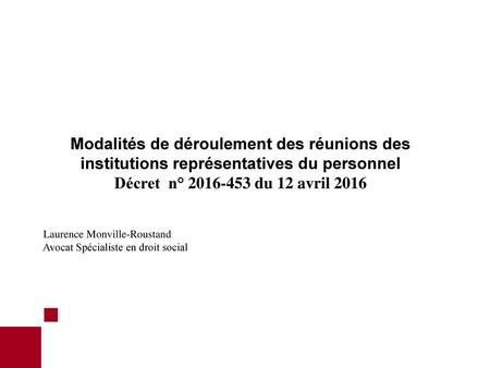 Décret  n° du 12 avril 2016 Laurence Monville-Roustand