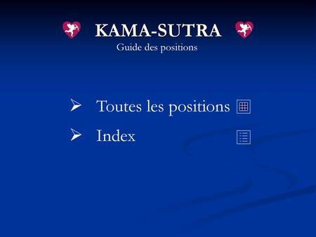 KAMA-SUTRA Guide des positions Toutes les positions Index.