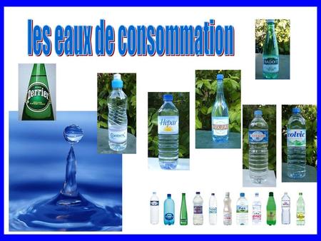 les eaux de consommation