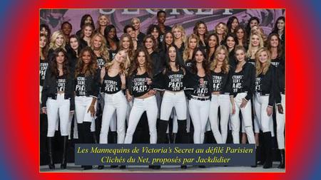 Les Mannequins de Victoria’s Secret au défilé Parisien