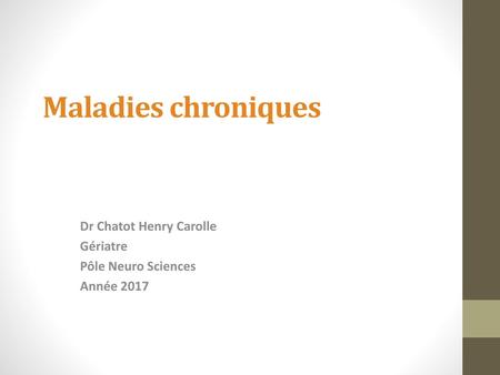 Dr Chatot Henry Carolle Gériatre Pôle Neuro Sciences Année 2017