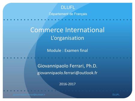 Commerce International L’organisation Module : Examen final