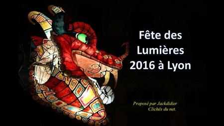 Fête des Lumières 2016 à Lyon