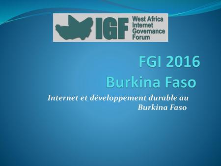 Internet et développement durable au Burkina Faso