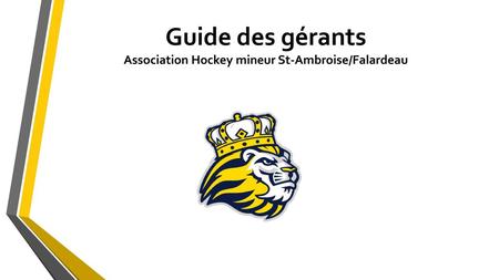 Guide des gérants Association Hockey mineur St-Ambroise/Falardeau