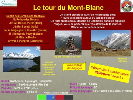 Le tour du Mont-Blanc Départ dès 6 randonneurs 860€/pers ( base 6 ) ✔