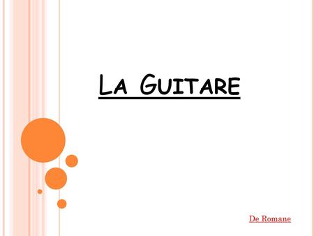 La Guitare 1 De Romane.