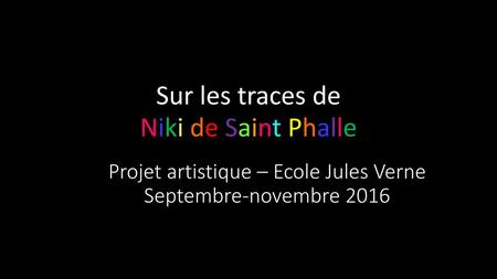 Projet artistique – Ecole Jules Verne Septembre-novembre 2016