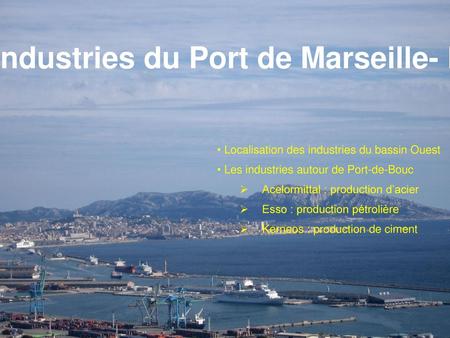 Les industries du Port de Marseille- Fos