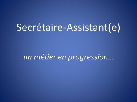 Secrétaire-Assistant(e)