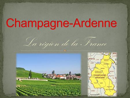 Champagne-Ardenne La région de la France.
