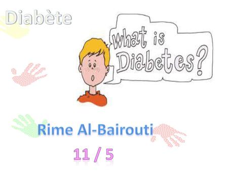 Diabète Rime Al-Bairouti 11 / 5.
