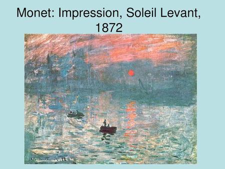 Monet: Impression, Soleil Levant, 1872