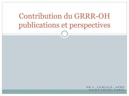Contribution du GRRR-OH publications et perspectives