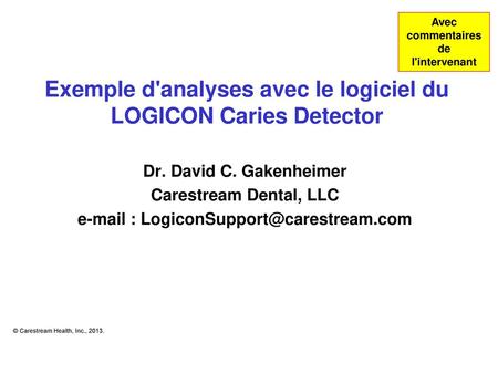 Exemple d'analyses avec le logiciel du LOGICON Caries Detector