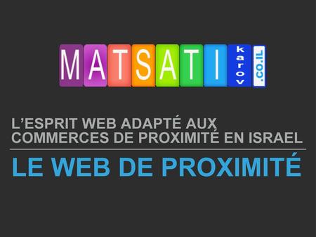 L’esprit web adapté aux commerces de proximité en ISRAEL