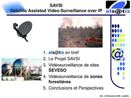 SAVSI Satellite Assisted Video-Surveillance over IP