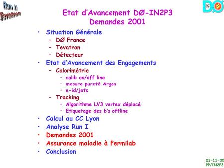 Etat d’Avancement DØ-IN2P3 Demandes 2001