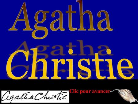 Agatha Christie Clic pour avancer.