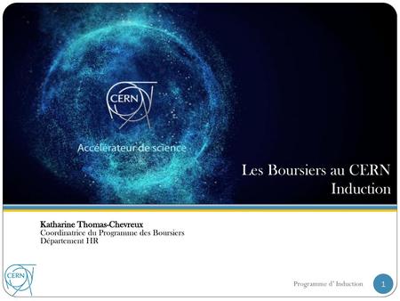Les Boursiers au CERN Induction