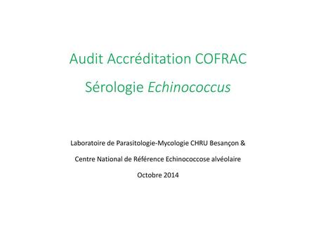 Audit Accréditation COFRAC Sérologie Echinococcus