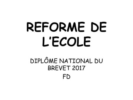DIPLÔME NATIONAL DU BREVET 2017 FD