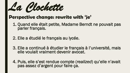 La Clochette Perspective change: rewrite with ‘je’