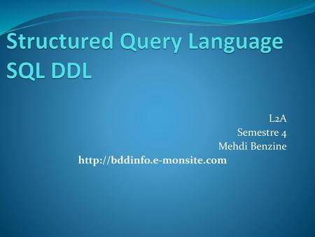 Structured Query Language SQL DDL