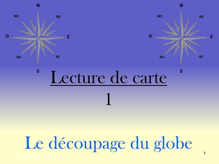 Lecture de carte 1 Le découpage du globe DFM / DIMT - TOPO 201.