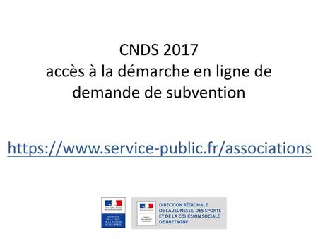 CNDS 2017 accès à la démarche en ligne de demande de subvention