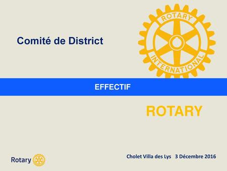 ROTARY Comité de District EFFECTIF
