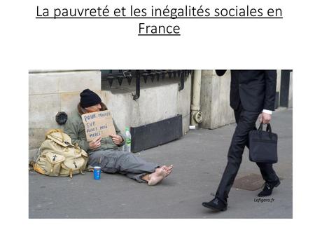 La pauvreté et les inégalités sociales en France