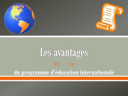 du programme d’éducation internationale